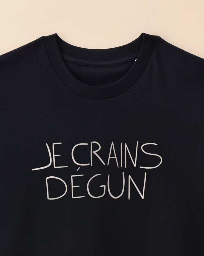 T-SHIRT JE CRAINS DÉGUN