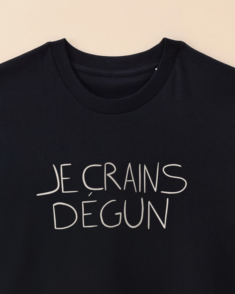 T-SHIRT JE CRAINS DÉGUN