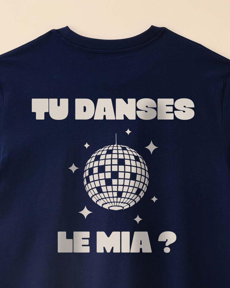 T-SHIRT TU DANSES LE MIA