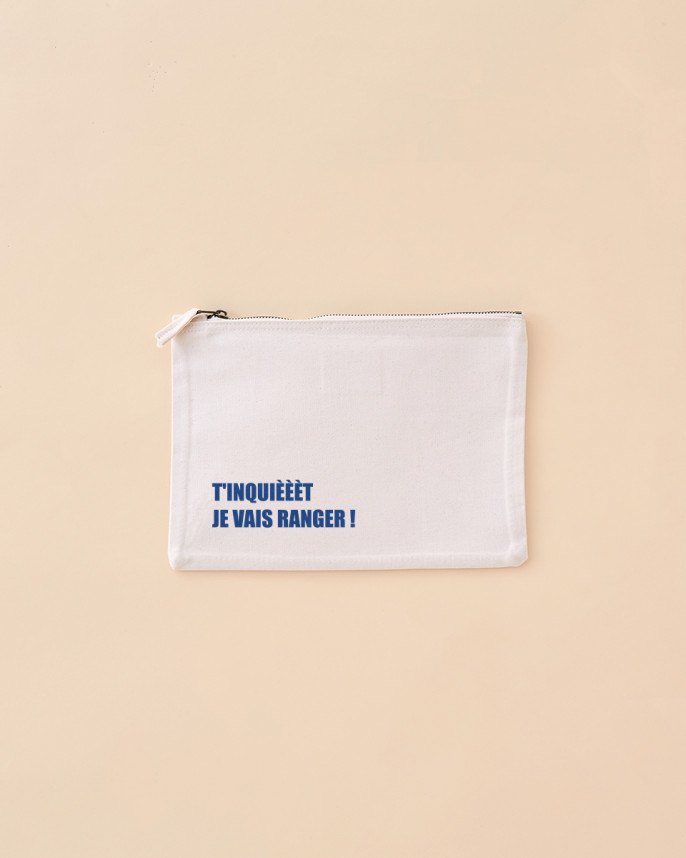 POCHETTE T’INQUIEEET JE VAIS RANGER
