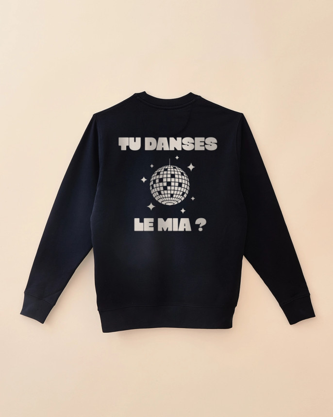 SWEAT TU DANSES LE MIA