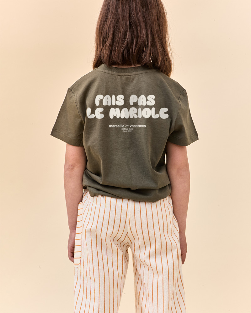 T-SHIRT FAIS PAS LE MARIOLE